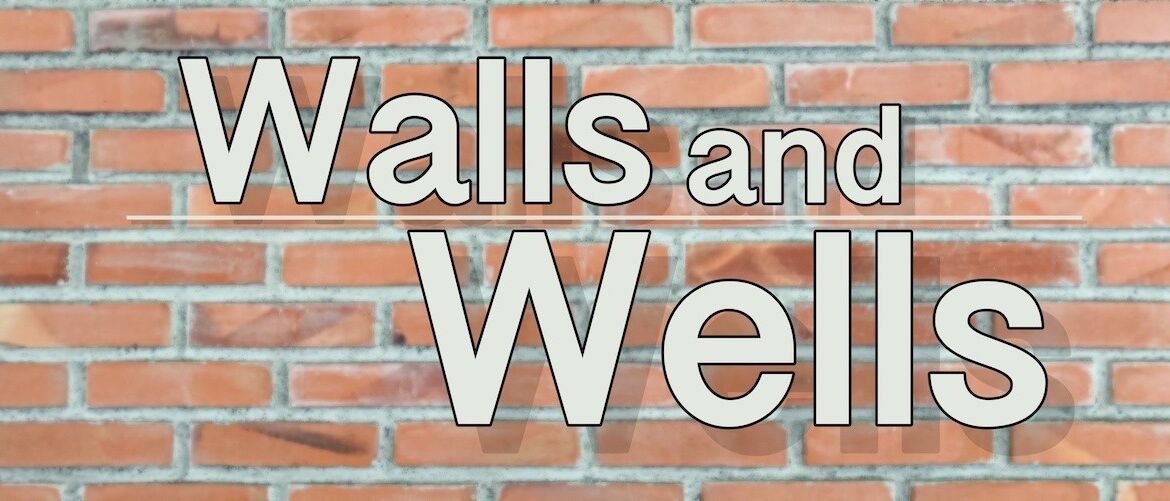 Walls and Wells Banner